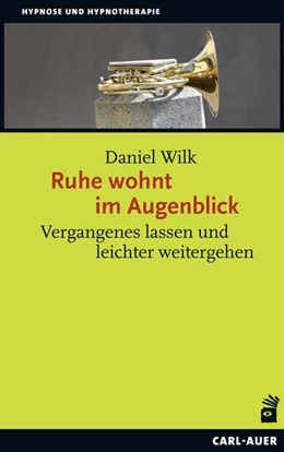 Abbildung von Wilk | Ruhe wohnt im Augenblick | 1. Auflage | 2019 | beck-shop.de