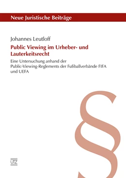 Abbildung von Leutloff | Public Viewing im Urheber- und Lauterkeitsrecht | 1. Auflage | 2015 | beck-shop.de