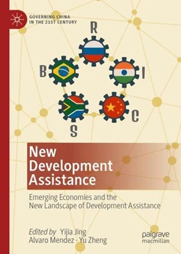 Abbildung von Jing / Mendez | New Development Assistance | 1. Auflage | 2019 | beck-shop.de