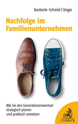 Abbildung von Koeberle-Schmid / Unger | Nachfolge im Familienunternehmen | 1. Auflage | 2019 | beck-shop.de
