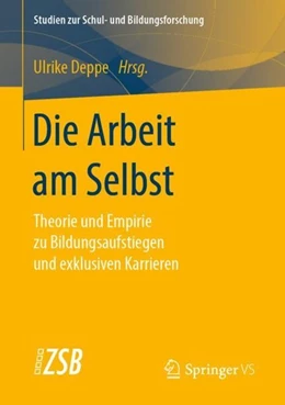 Abbildung von Deppe | Die Arbeit am Selbst | 1. Auflage | 2019 | beck-shop.de