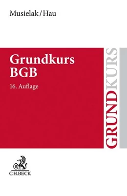 Abbildung von Musielak / Hau | Grundkurs BGB | 16. Auflage | 2019 | beck-shop.de