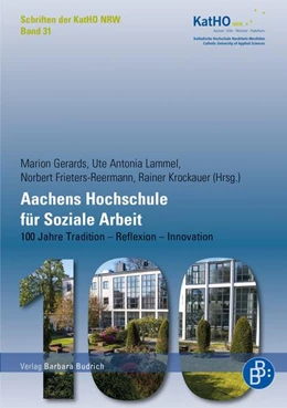 Abbildung von Gerards / Lammel | Aachens Hochschule für Soziale Arbeit | 1. Auflage | 2018 | beck-shop.de
