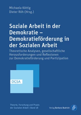 Abbildung von Köttig / Röh | Soziale Arbeit in der Demokratie - Demokratieförderung in der Sozialen Arbeit | 1. Auflage | 2019 | beck-shop.de