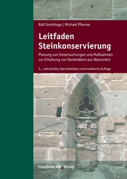 Abbildung von Snethlage / Pfanner | Leitfaden Steinkonservierung | 5. Auflage | 2020 | beck-shop.de