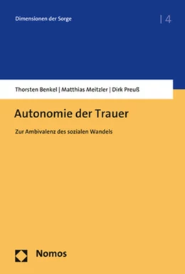 Abbildung von Benkel / Meitzler | Autonomie der Trauer | 1. Auflage | 2019 | beck-shop.de