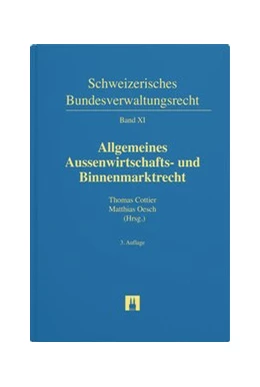 Abbildung von Arpagaus / Bieri | Allgemeines Aussenwirtschafts- und Binnenmarktrecht | 3. Auflage | 2020 | beck-shop.de