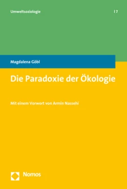 Abbildung von Göbl | Die Paradoxie der Ökologie | 1. Auflage | 2019 | beck-shop.de