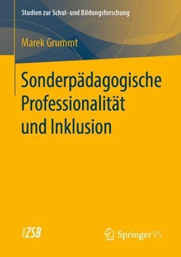Abbildung von Grummt | Sonderpädagogische Professionalität und Inklusion | 1. Auflage | 2019 | beck-shop.de