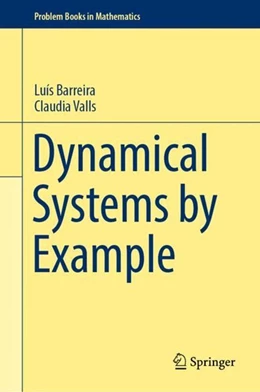 Abbildung von Barreira / Valls | Dynamical Systems by Example | 1. Auflage | 2019 | beck-shop.de