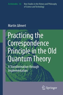 Abbildung von Jähnert | Practicing the Correspondence Principle in the Old Quantum Theory | 1. Auflage | 2019 | beck-shop.de