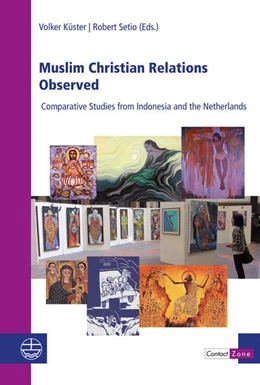 Abbildung von Setio / Küster | Muslim Christian Relations Observed | 1. Auflage | 2019 | beck-shop.de