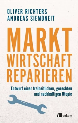 Abbildung von Richters / Siemoneit | Marktwirtschaft reparieren | 1. Auflage | 2019 | beck-shop.de