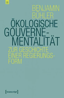 Abbildung von Bühler | Ökologische Gouvernementalität | 1. Auflage | 2018 | beck-shop.de