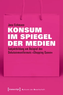 Abbildung von Eichmann | Konsum im Spiegel der Medien | 1. Auflage | 2018 | beck-shop.de