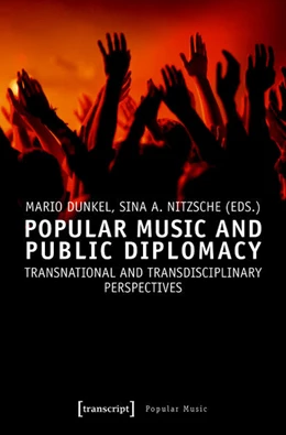 Abbildung von Dunkel / Nitzsche | Popular Music and Public Diplomacy | 1. Auflage | 2019 | beck-shop.de