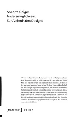 Abbildung von Geiger | Andersmöglichsein. Zur Ästhetik des Designs | 1. Auflage | 2018 | beck-shop.de