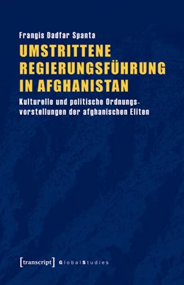 Abbildung von Dadfar Spanta | Umstrittene Regierungsführung in Afghanistan | 1. Auflage | 2019 | beck-shop.de
