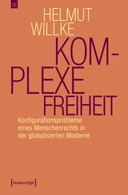 Abbildung von Willke | Komplexe Freiheit | 1. Auflage | 2019 | beck-shop.de