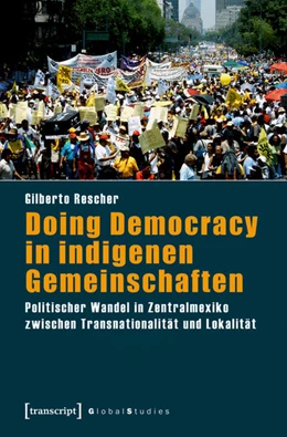 Abbildung von Rescher | Doing Democracy in indigenen Gemeinschaften | 1. Auflage | 2018 | beck-shop.de
