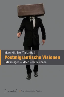 Abbildung von Hill / Yildiz | Postmigrantische Visionen | 1. Auflage | 2018 | beck-shop.de