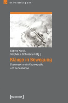 Abbildung von Karoß / Schroedter | Klänge in Bewegung | 1. Auflage | 2019 | beck-shop.de