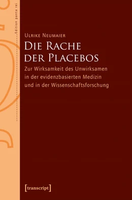 Abbildung von Neumaier | Die Rache der Placebos | 1. Auflage | 2017 | beck-shop.de