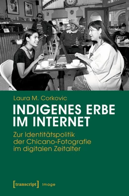 Abbildung von Corkovic | Indigenes Erbe im Internet | 1. Auflage | 2017 | beck-shop.de