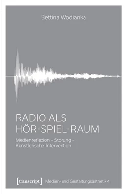 Abbildung von Wodianka | Radio als Hör-Spiel-Raum | 1. Auflage | 2018 | beck-shop.de