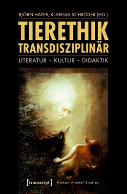 Abbildung von Hayer / Schröder | Tierethik transdisziplinär | 1. Auflage | 2018 | beck-shop.de