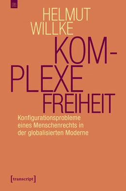 Abbildung von Willke | Komplexe Freiheit | 1. Auflage | 2019 | beck-shop.de
