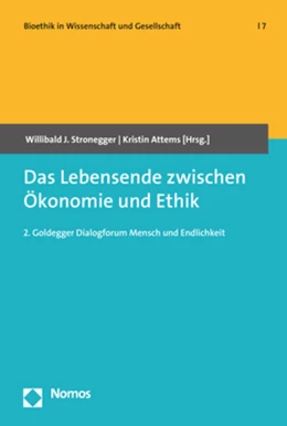 Abbildung von Stronegger / Attems | Das Lebensende zwischen Ökonomie und Ethik | 1. Auflage | 2019 | Band 7 | beck-shop.de