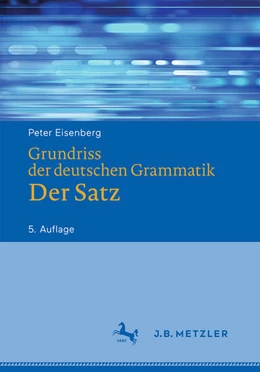 Abbildung von Eisenberg / Schöneich | Grundriss der deutschen Grammatik | 5. Auflage | 2020 | beck-shop.de