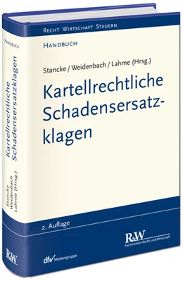 Abbildung von Stancke / Weidenbach | Kartellrechtliche Schadensersatzklagen | 2. Auflage | 2021 | beck-shop.de