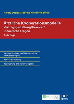 Abbildung von Dauber / Krennrich-Böhm | Ärztliche Kooperationsmodelle; Vertragsgestaltung/Honorar/Steuerliche Fragen | 2. Auflage | 2025 | beck-shop.de