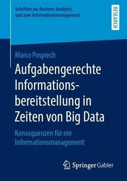 Abbildung von Pospiech | Aufgabengerechte Informationsbereitstellung in Zeiten von Big Data | 1. Auflage | 2019 | beck-shop.de