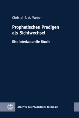 Abbildung von Weber | Prophetisches Predigen als Sichtwechsel | 1. Auflage | 2019 | beck-shop.de
