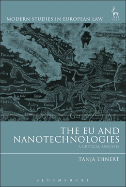 Abbildung von Ehnert | The EU and Nanotechnologies | 1. Auflage | 2019 | beck-shop.de