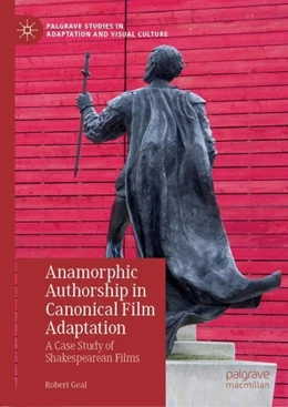 Abbildung von Geal | Anamorphic Authorship in Canonical Film Adaptation | 1. Auflage | 2019 | beck-shop.de