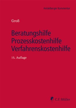 Abbildung von Groß | Beratungshilfe - Prozesskostenhilfe - Verfahrenskostenhilfe | 15. Auflage | 2027 | beck-shop.de