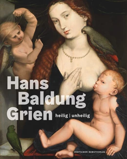 Abbildung von Jacob-Friesen | Hans Baldung Grien | 1. Auflage | 2020 | beck-shop.de