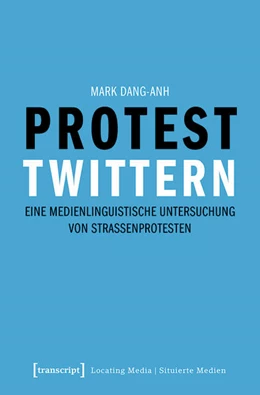 Abbildung von Dang-Anh | Protest twittern | 1. Auflage | 2019 | beck-shop.de