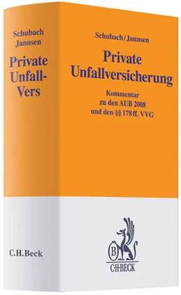 Abbildung von Schubach / Jannsen     | Private Unfallversicherung: Private Unfall-Vers | 1. Auflage | 2010 | beck-shop.de