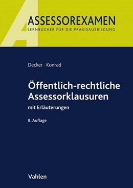 Abbildung von Decker / Konrad | Öffentlich-rechtliche Assessorklausuren | 8. Auflage | 2019 | beck-shop.de
