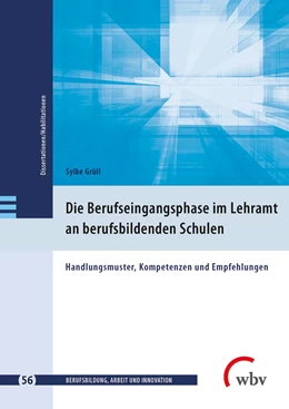 Abbildung von Grüll | Die Berufseingangsphase im Lehramt an berufsbildenden Schulen | 1. Auflage | 2019 | beck-shop.de
