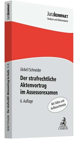 Abbildung von Jäckel / Schneider | Der strafrechtliche Aktenvortrag im Assessorexamen: Der strafrechtl. Aktenvortrag im AssEx | 6. Auflage | 2019 | beck-shop.de