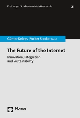Abbildung von Knieps / Stocker | The Future of the Internet | 1. Auflage | 2019 | 21 | beck-shop.de