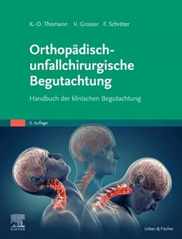 Abbildung von Thomann / Schröter | Orthopädisch-unfallchirurgische Begutachtung | 3. Auflage | 2019 | beck-shop.de