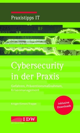 Abbildung von Krüger / Simon | Krüger/Simon/Trappe, Cybersecurity in der Praxis | 1. Auflage | 2019 | beck-shop.de