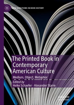 Abbildung von Schaefer / Starre | The Printed Book in Contemporary American Culture | 1. Auflage | 2019 | beck-shop.de